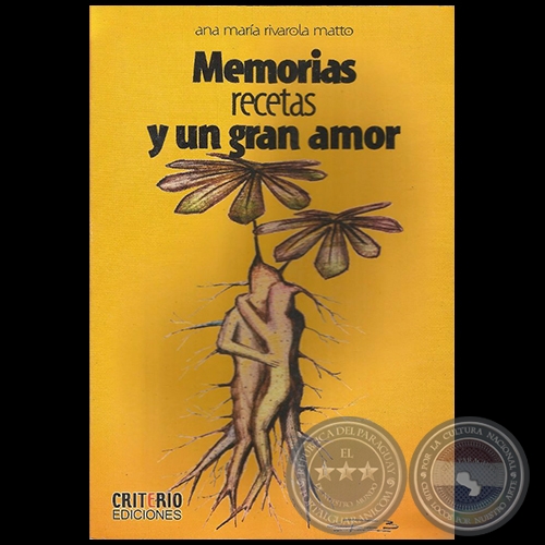 Memorias, recetas y un gran amor - Autor: ANA MARA RIVAROLA MATTO - Ao 2006